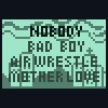 4 in 1 - Nobody + Bad Boy + Air Wrestle + MotherLove